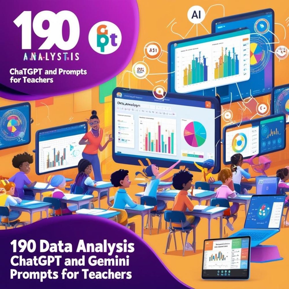 190 Data Analysis ChatGPT and Gemini Prompts for Teachers